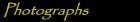 Photographs